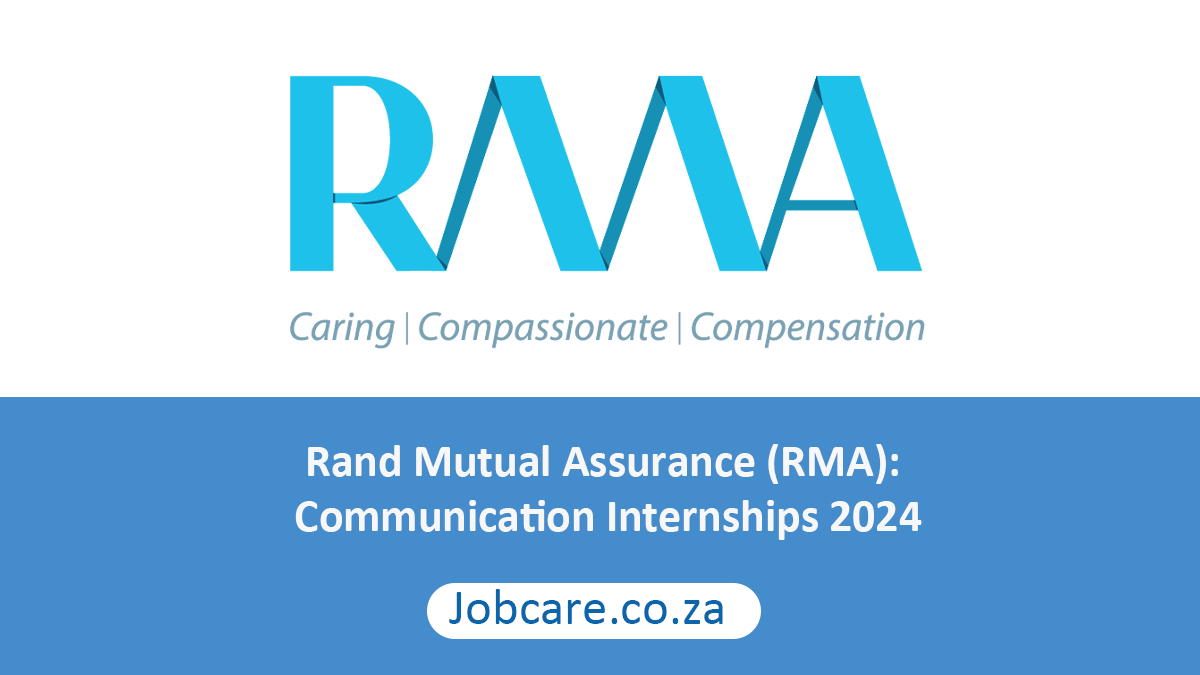 Rand Mutual Assurance (RMA): Communication Internships 2024