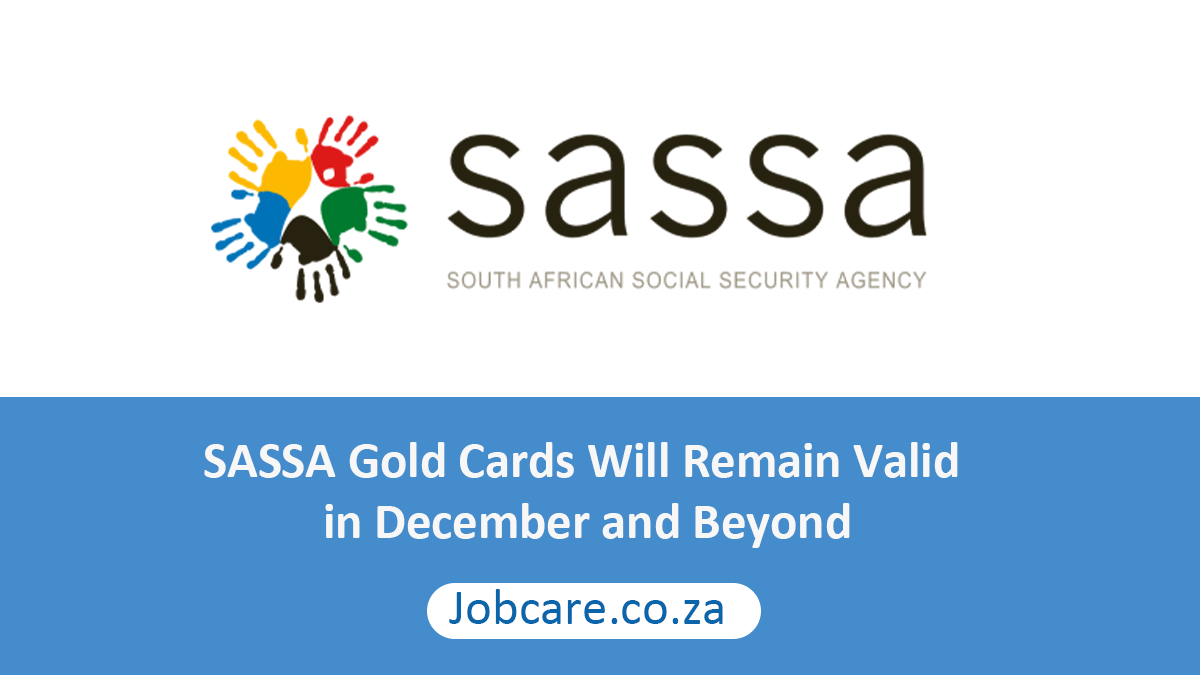 SASSA Gold Cards Will Remain Valid in December and Beyond