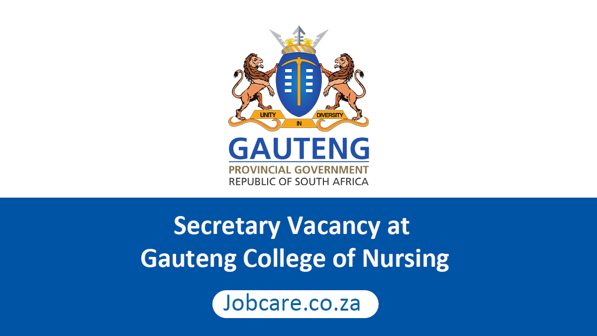 Secretary Vacancy at Gauteng College of Nursing