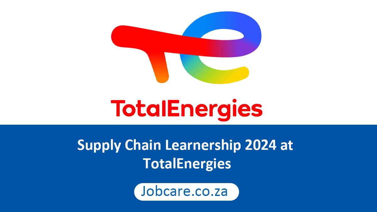 Supply Chain Learnership 2024 at TotalEnergies