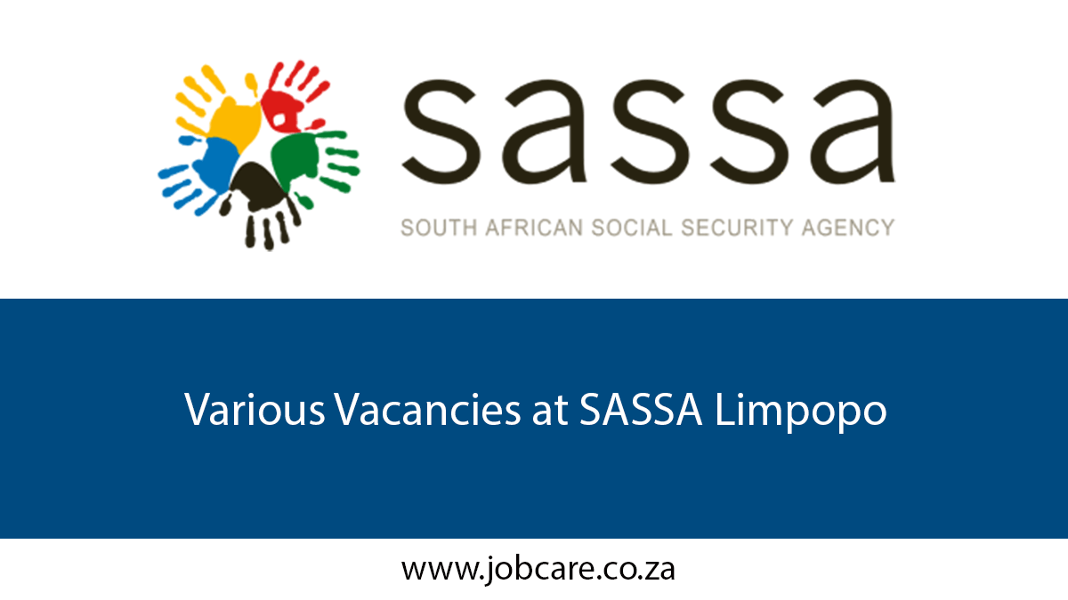 Various Vacancies at SASSA Limpopo