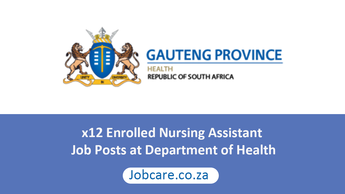 x12 Enrolled Nursing Assistant Job Posts at Department of Health