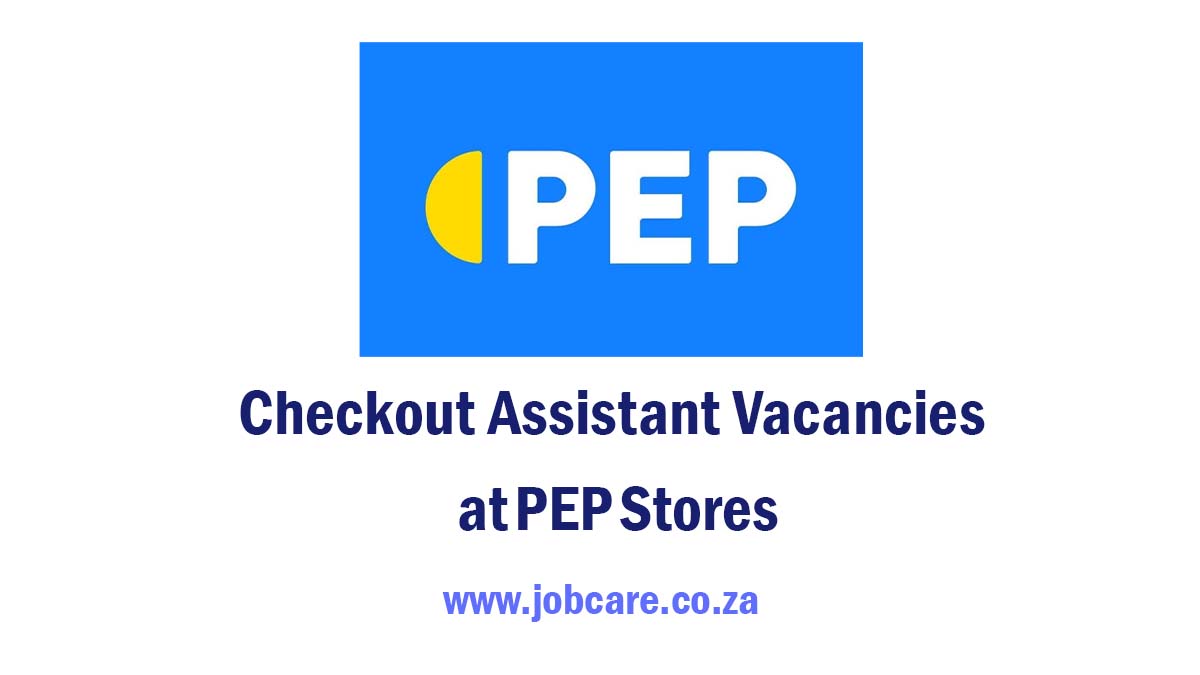 Checkout Assistant Vacancies at PEP Stores