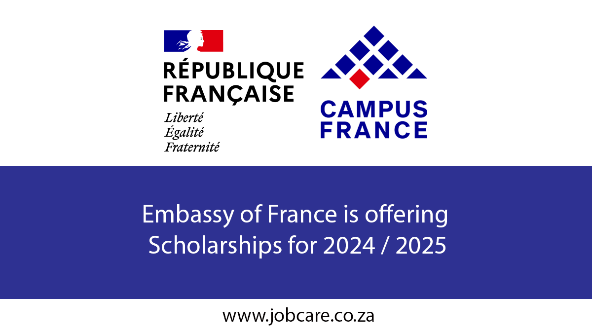 Embassy of France is offering Scholarships for 2024 / 2025