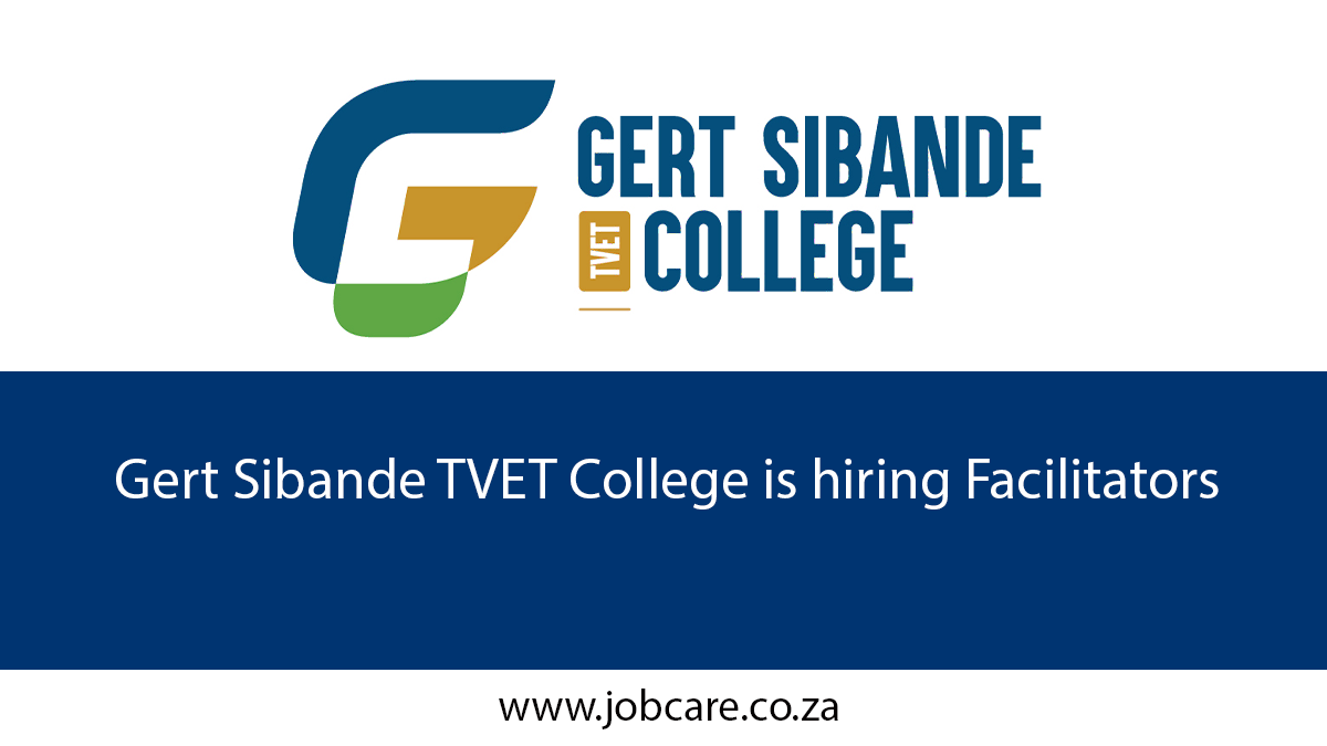 Gert Sibande TVET College is hiring Facilitators