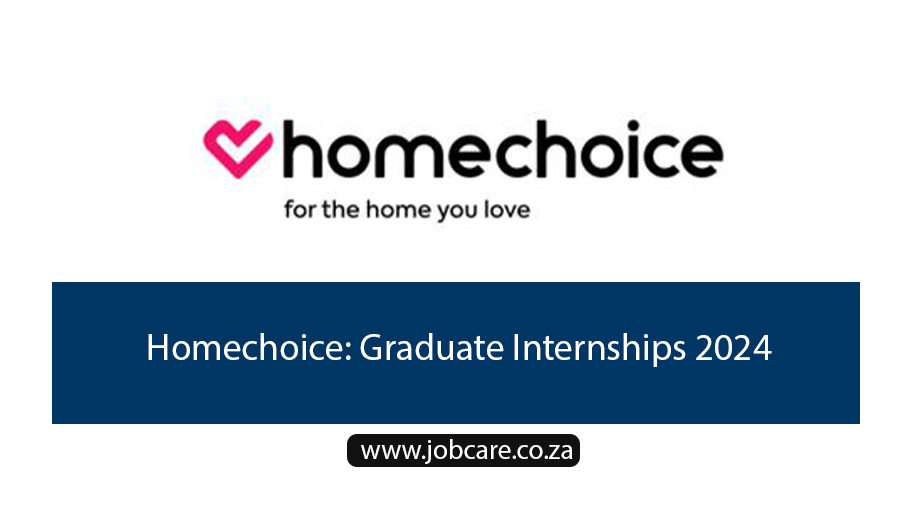 Homechoice Graduate Internships 2024 2025