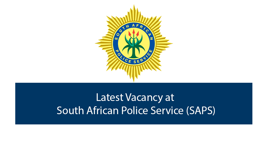 Latest Vacancy at South African Police Service (SAPS)