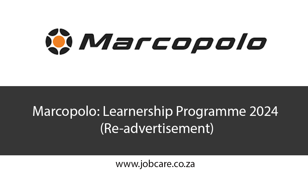 Marcopolo: Learnership Programme 2024 (Re-advertisement)