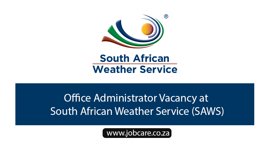 Office Administrator Vacancy at South African Weather Service (SAWS) Jobcare