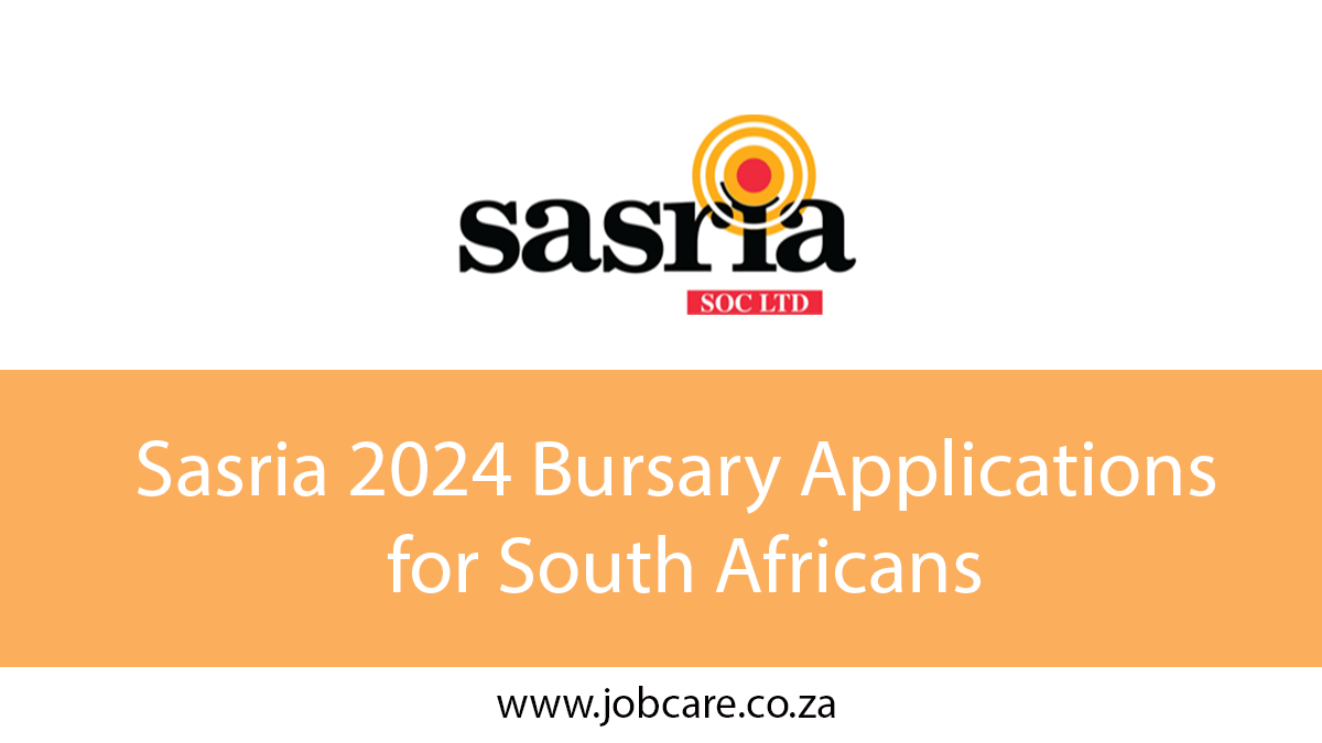 Sasria 2024 Bursary Applications for South Africans
