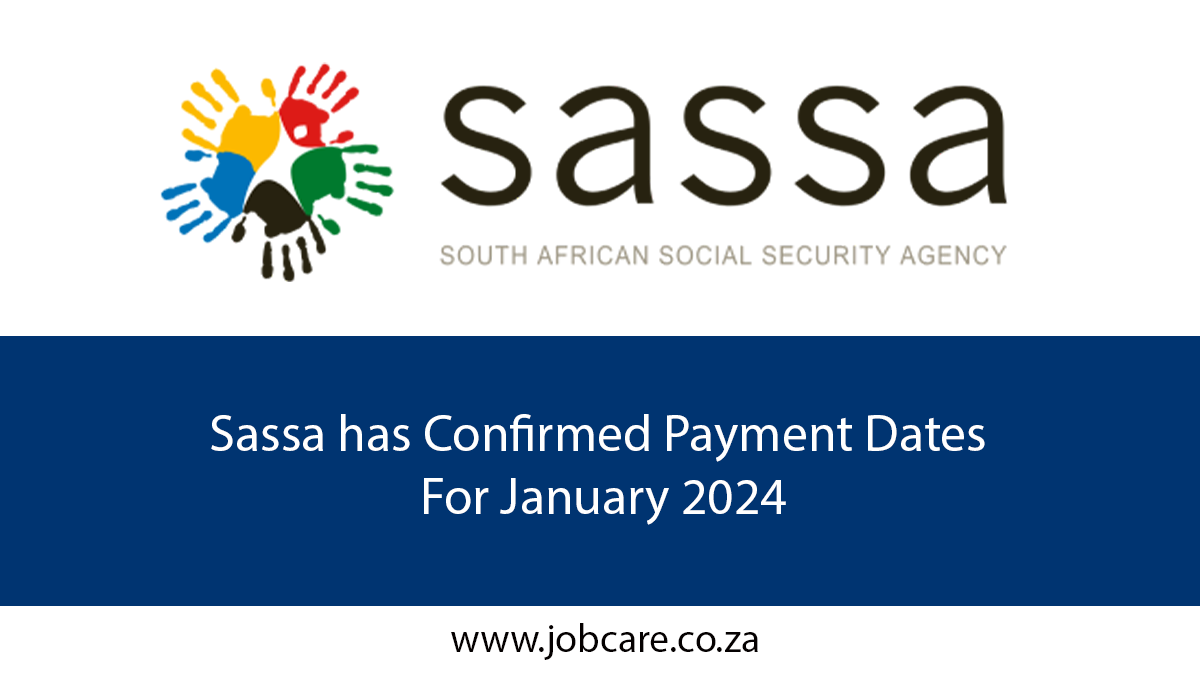 Sassa has Confirmed Payment Dates For January 2024