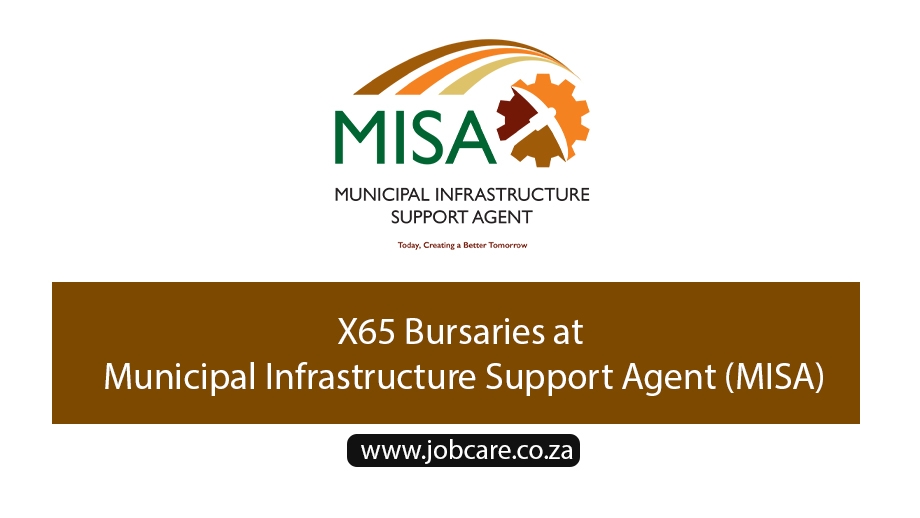 X65 Bursaries at Municipal Infrastructure Support Agent (MISA)