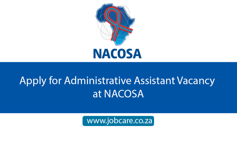Apply for Administrative Assistant Vacancy at NACOSA