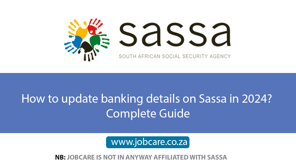 How to update banking details on Sassa in 2024? Complete Guide