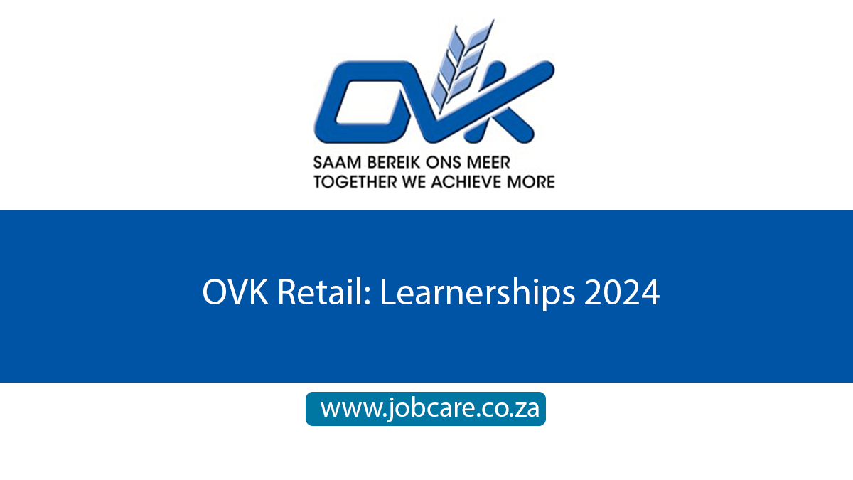 OVK Retail: Learnerships 2024
