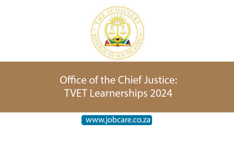 Office of the Chief Justice: TVET Learnerships 2024