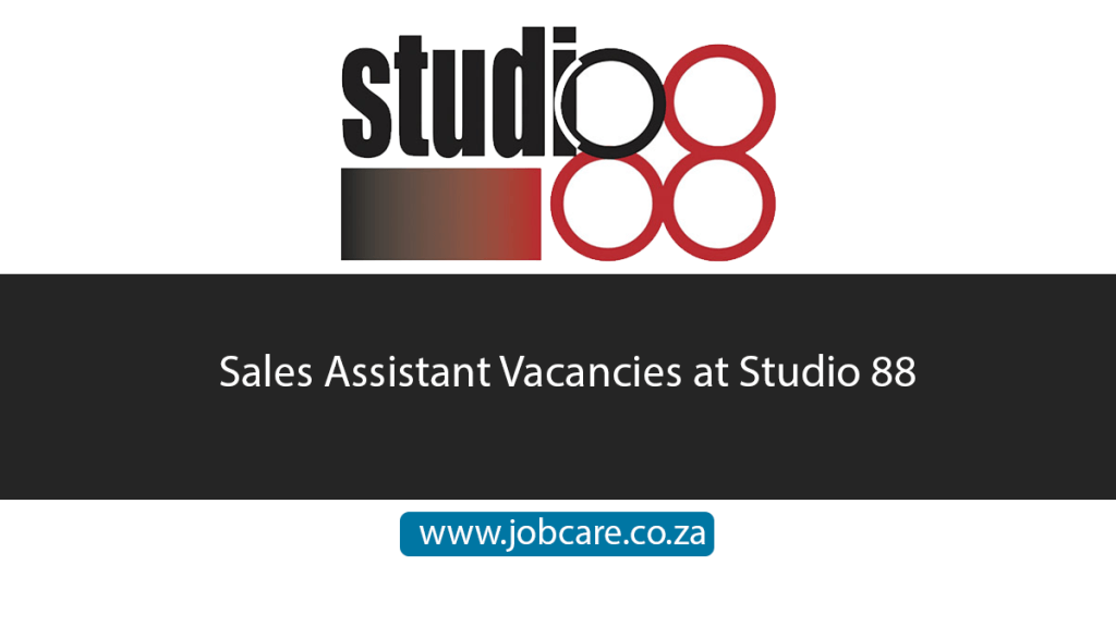 Sales Assistant Vacancies at Studio 88 Jobcare