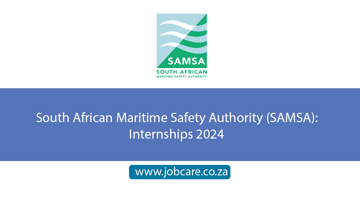 South African Maritime Safety Authority (SAMSA) Internships 2024 Jobcare