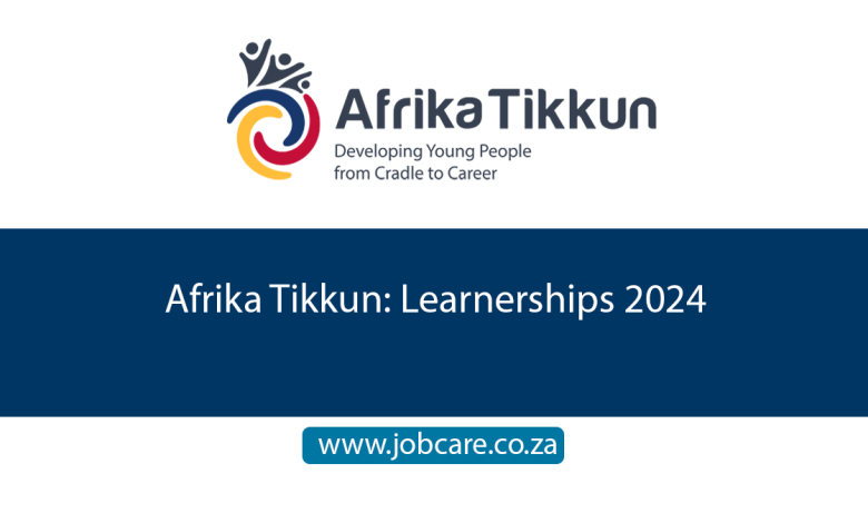 Afrika Tikkun: Learnerships 2024