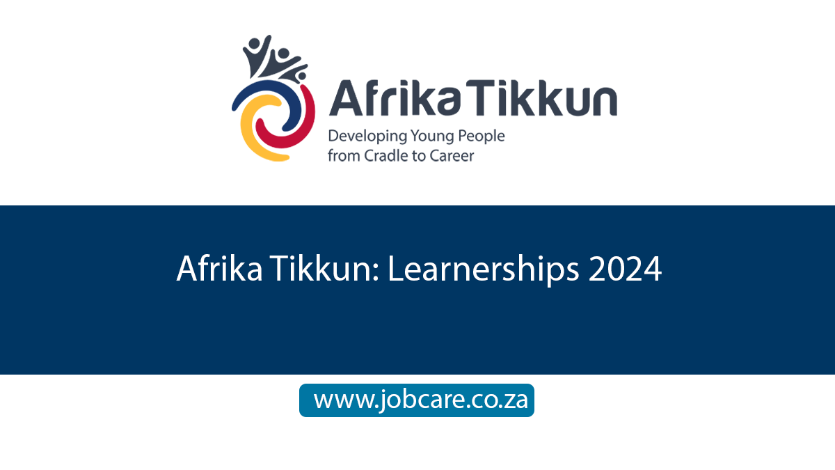 Afrika Tikkun: Learnerships 2024