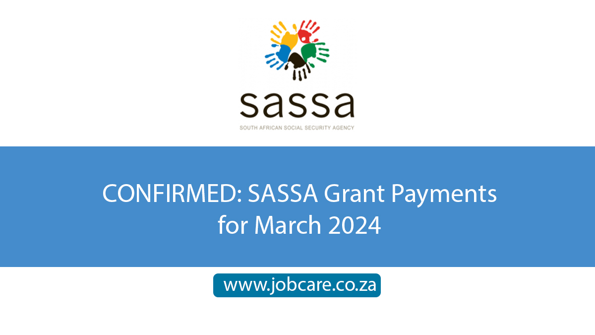 CONFIRMED: SASSA Grant Payments for March 2024