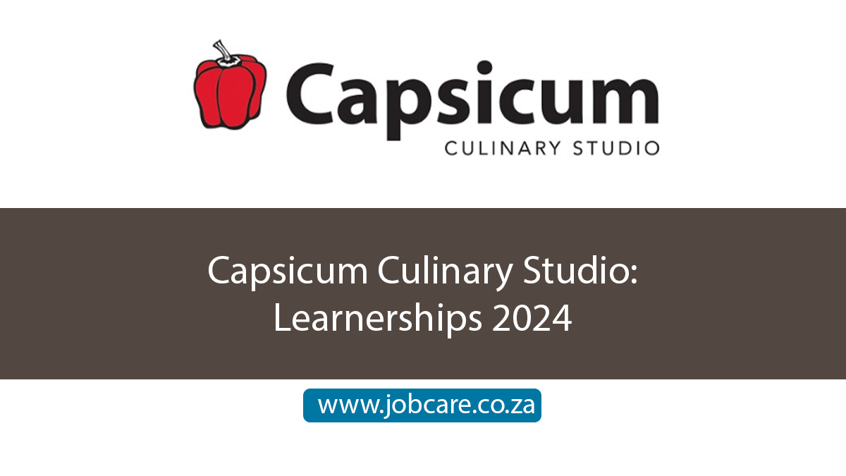 Capsicum Culinary Studio: Learnerships 2024