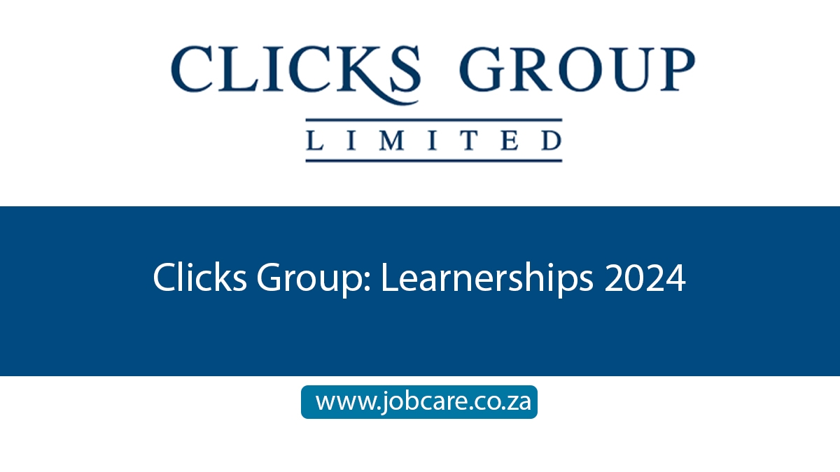 Clicks Group: Learnerships 2024