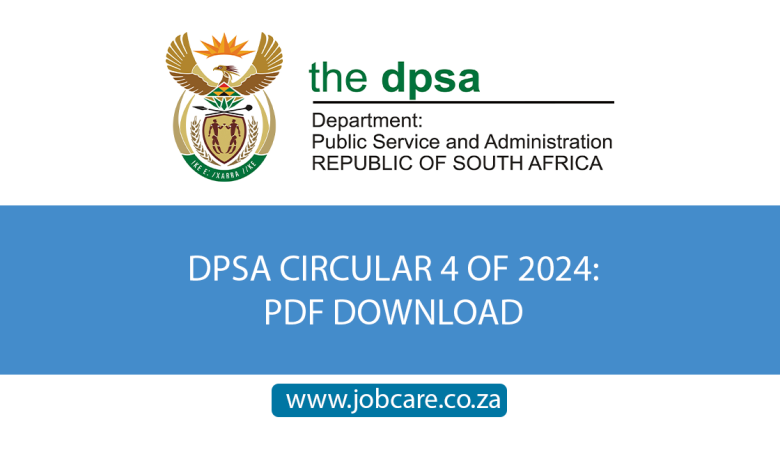 DPSA CIRCULAR 4 OF 2024: PDF DOWNLOAD