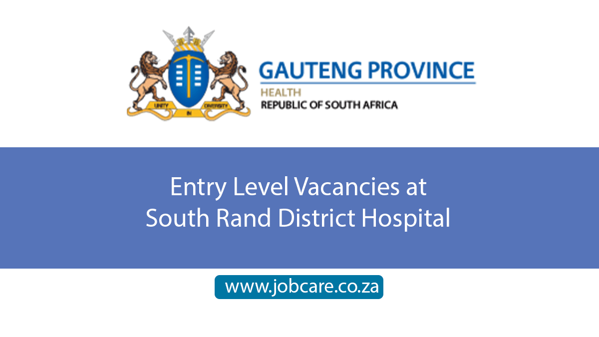 Entry Level Vacancies at South Rand District Hospital