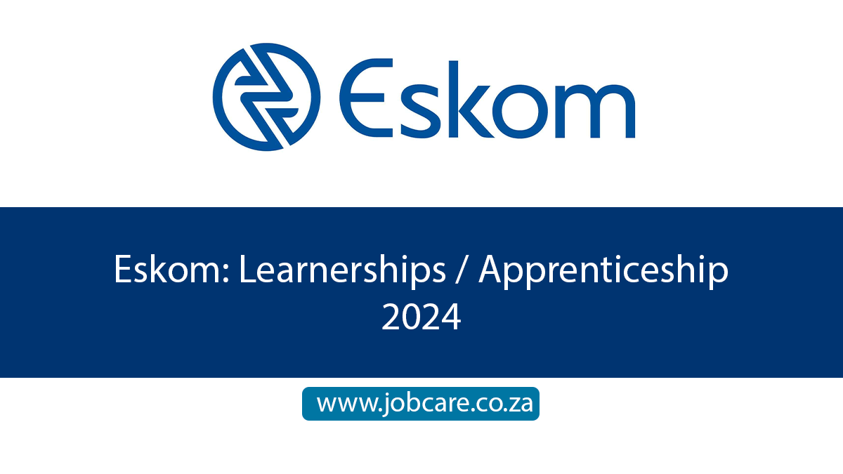 Eskom: Learnerships / Apprenticeship 2024