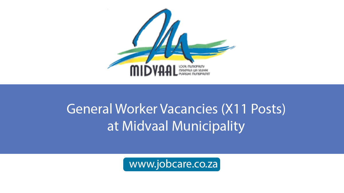 General Worker Vacancies (X11 Posts) at Midvaal Municipality