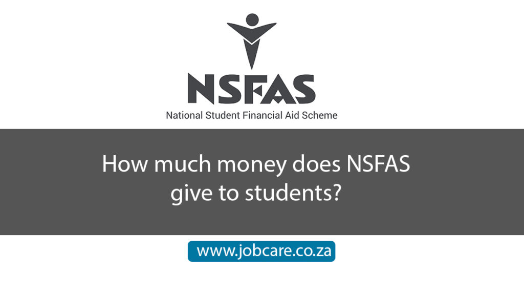 How Much Money Does Nsfas Give To Students