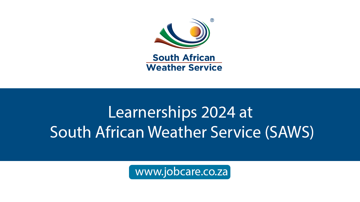 Learnerships 2024 at South African Weather Service (SAWS)