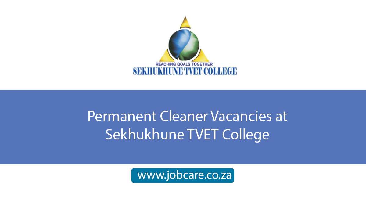 Permanent Cleaner Vacancies at Sekhukhune TVET College