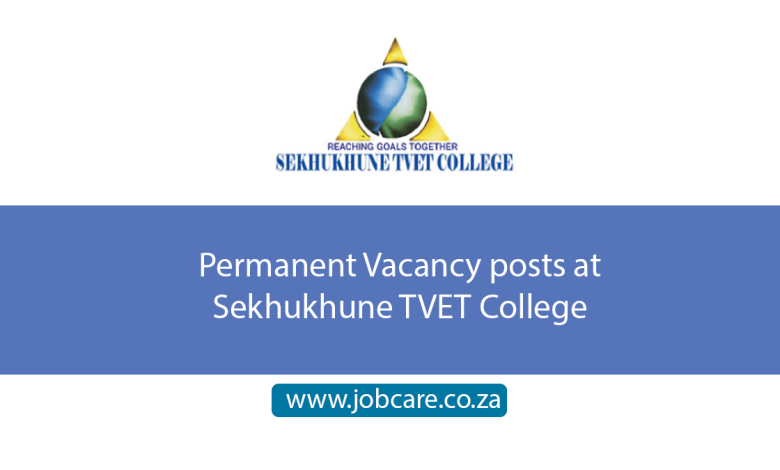 Permanent Vacancy posts at Sekhukhune TVET College