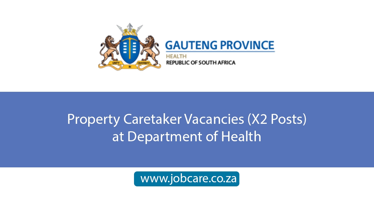 Property Caretaker Vacancies (X2 Posts) at Department of Health
