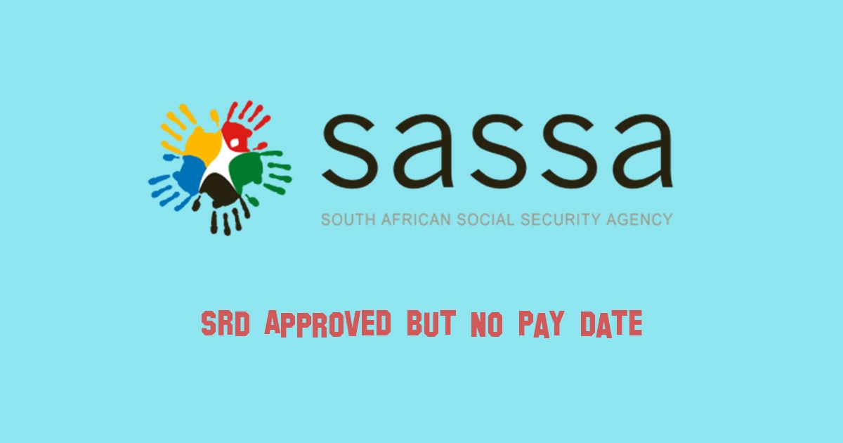 SRD Approved But No Pay Date
