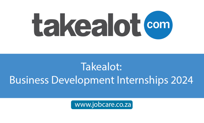 Takealot: Business Development Internships 2024