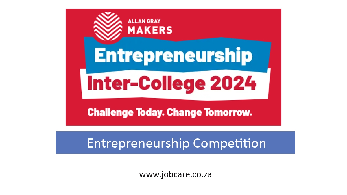 Allan Gray Entrepreneurship Inter-College Competition 2024 (R120 000 in prizes)