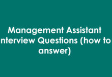 Management Assistant Interview Questions (how to answer)
