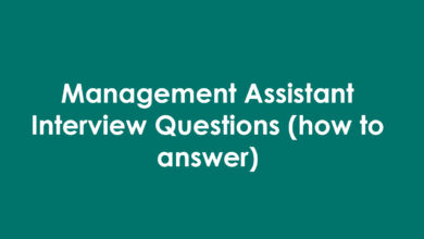 Management Assistant Interview Questions (how to answer)