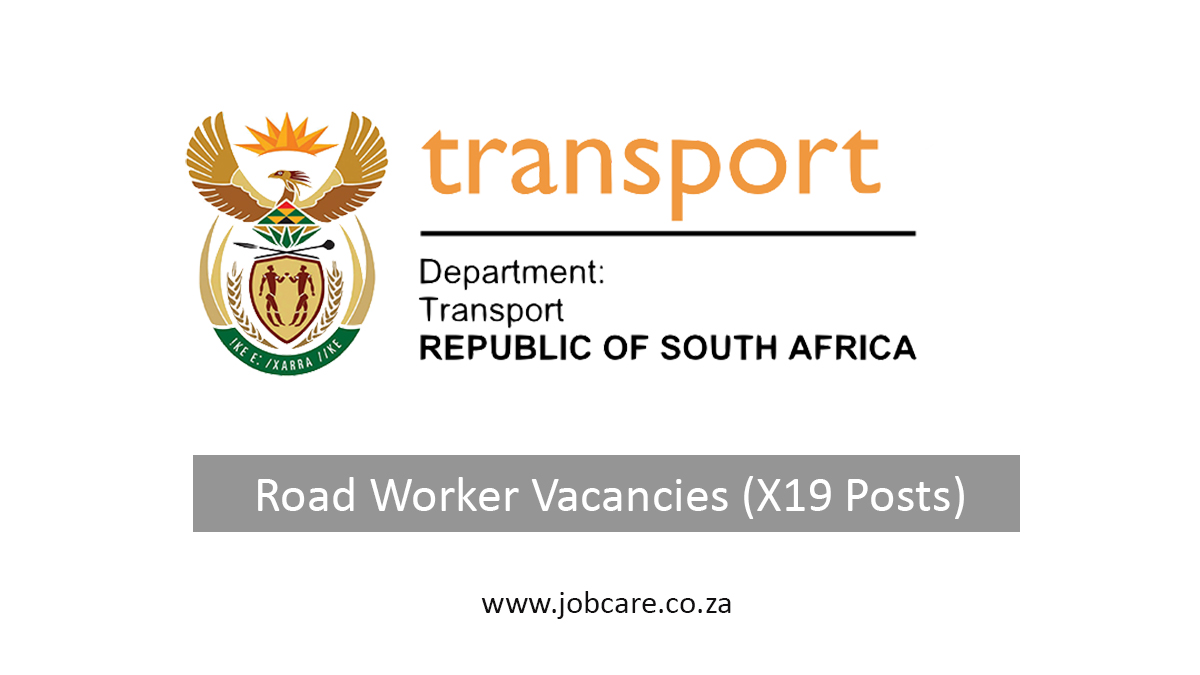 Road Worker Vacancies (X19 Posts) at Department of Transport, Apply
