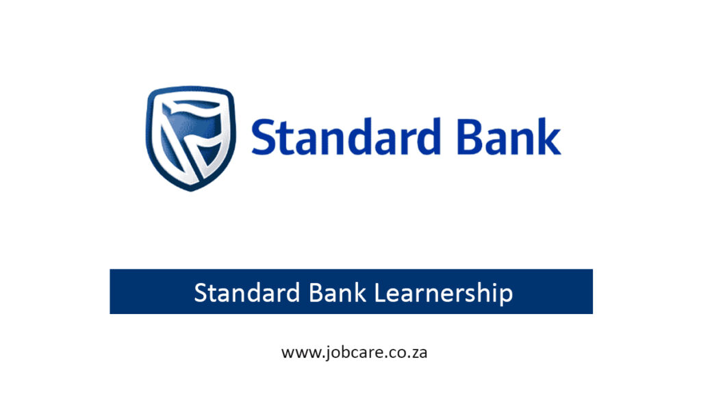 Standard Bank Learnership Programme 2024 Jobcare