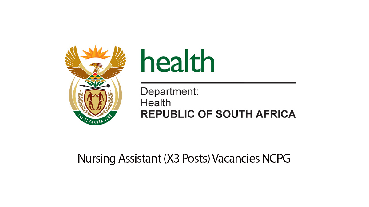 Nursing Assistant (X3 Posts) Vacancies NCPG