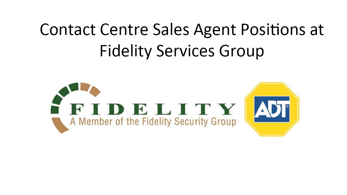 Contact Centre Sales Agent Positions at Fidelity Services Group