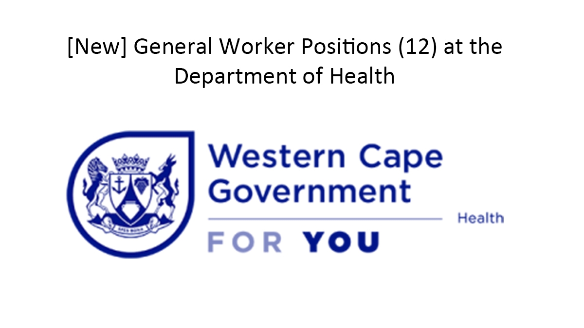 [New] General Worker Positions (12) at the Department of Health