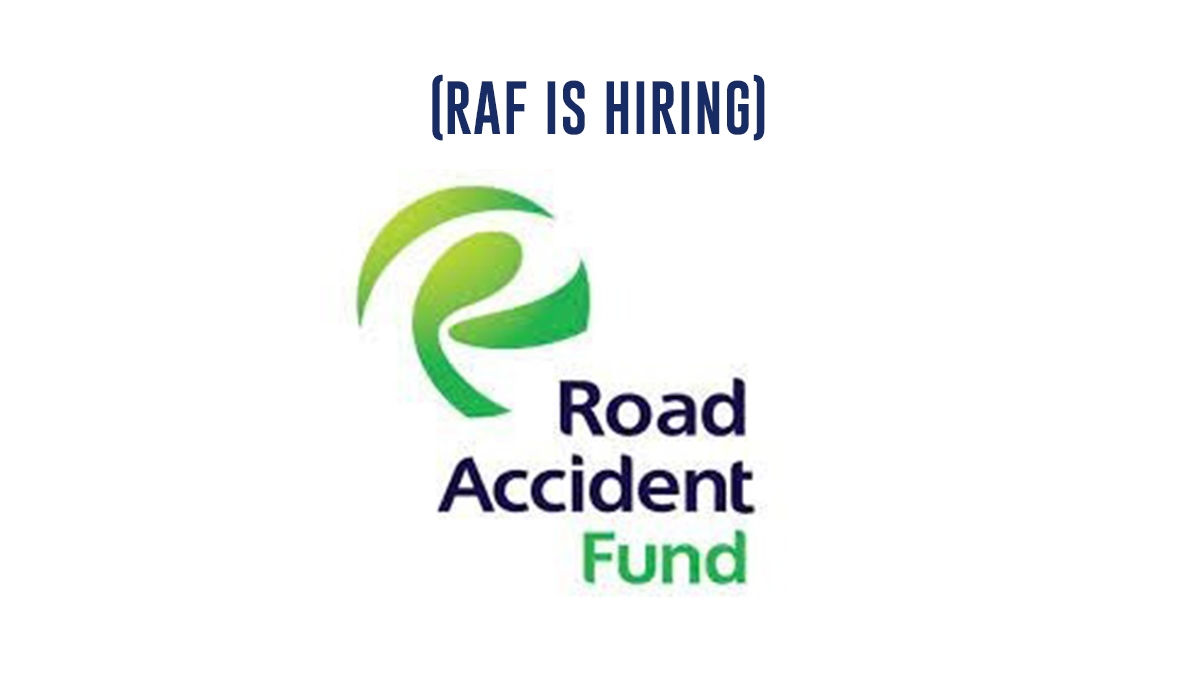 Road Accident Fund (RAF) Recruitment May 2024: Open Jobs/Application