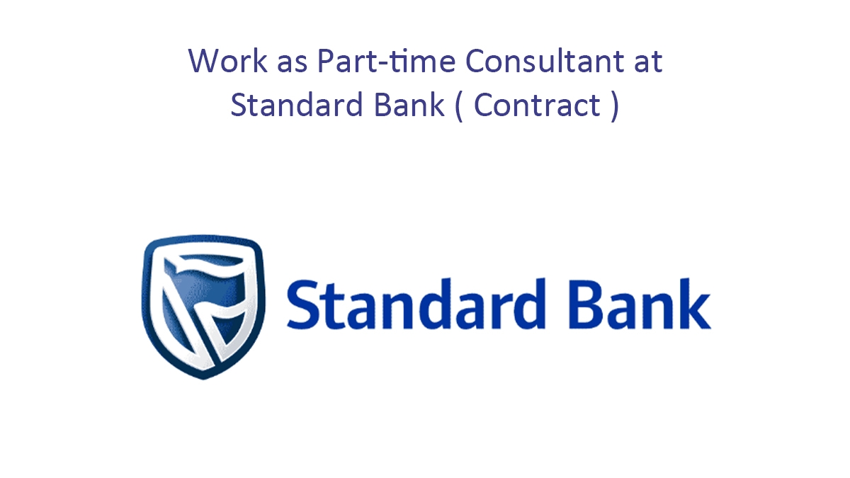 Work as Part-time Consultant at Standard Bank ( Contract )
