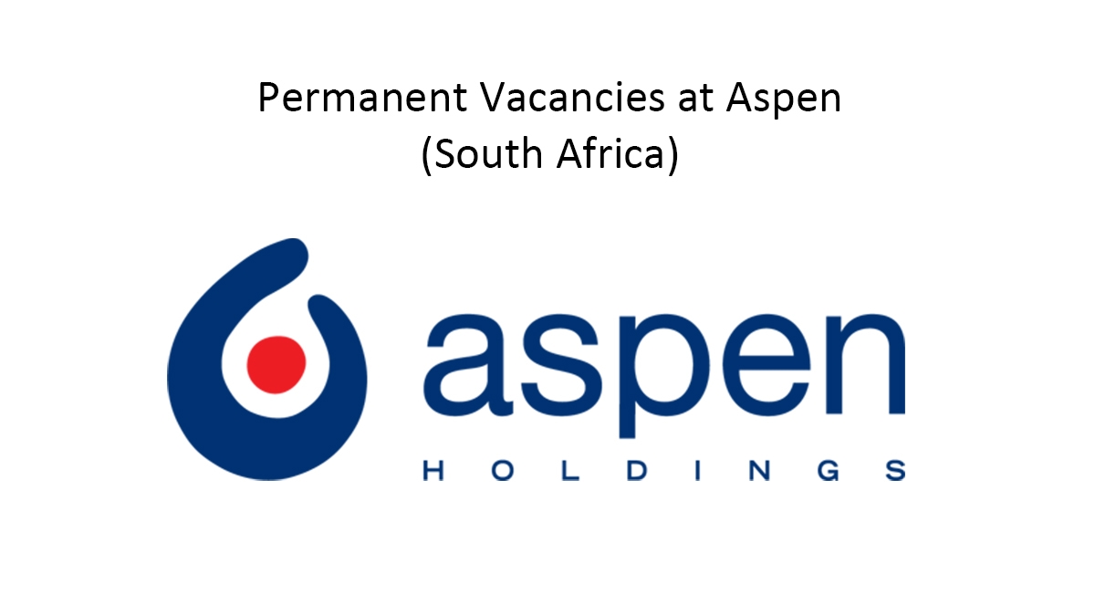 Permanent Vacancies at Aspen (South Africa)