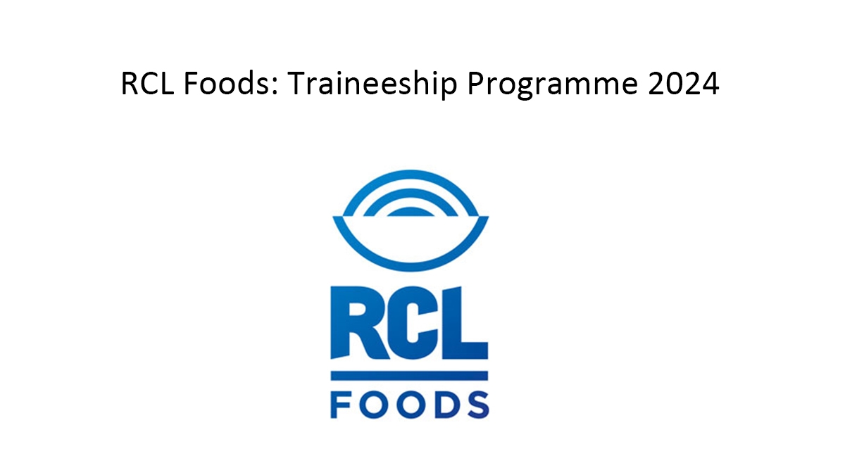 RCL Foods: Traineeship Programme 2024
